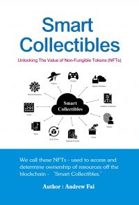 Smart Collectibles：Unlocking The Value of Non－Fungible Tokens（NFTs）