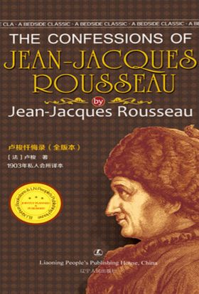 The Confessions of Jean-Jacques Rousseau by Jean-Jacques Rousseau