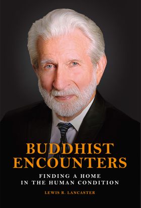 Buddhist Encounters：Finding a Home in the Human Condition