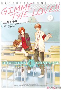 BROTHERS　CONFLICT　GIMME　THE　LOVE!!